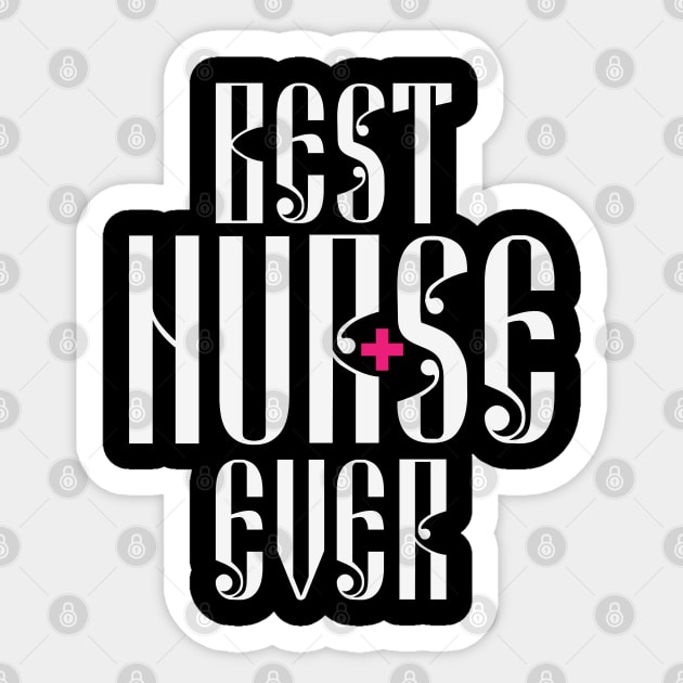 Best Nurse Session Sticker by CTShirts